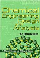 Chemical Engineering Design and Analysis An Introduction cover