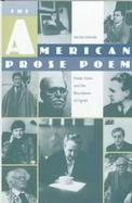 The American Prose Poem Poetic Form and the Boundaries of Genre cover