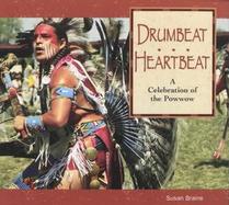 Drumbeat...Heartbeat: A Celebration of the Powwow cover