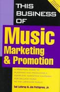 This Business of Music Marketing and Promotion cover