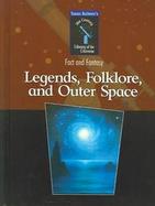 Legends, Folklore, And Outer Space cover