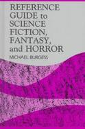 Reference Guide to Science Fiction, Fantasy, and Horror cover