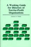 A Working Guide for Directors of Not-For-Profit Organizations cover