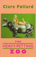 The Heavy-Petting Zoo cover