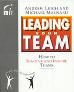 Leading Your Team: How to Solve and Inspire Teams cover
