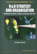 R & D Strategy and Organisation Managing Technical Change in Dynamic Contexts cover