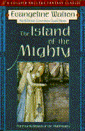 The Island of the Mighty: The Fourth Branch of the Mabinagion cover