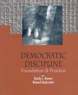Democratic Discipline: Foundation and  Practice cover
