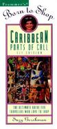 Born to Shop Caribbean Ports of Call: The Ultimate Guide for Travelers Who Love to Shop cover