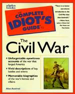 The Complete Idiot's Guide to the Civil War cover
