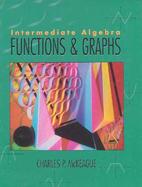 Intermediate Algebra Functions & Graphs cover