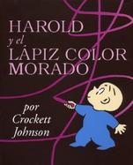 Harold and the Purple Crayon (Spanish Edition): Harold y El Lapiz Color Morado cover