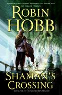 Shaman's Crossing Book One of the Soldier Son Trilogy cover