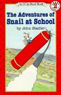 The Adventures of Snail at School cover
