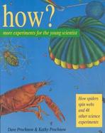 How? More Experiments for the Young Scientist cover