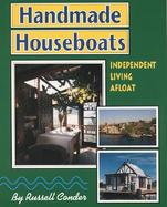 Handmade Houseboats Independent Living Afloat cover