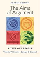 The Aims of Argument A Rhetoric and Reader cover