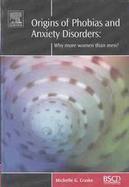Origins of Phobias and Anxiety Disorders Why More Women Than Men? cover