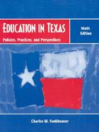 Education in Texas Policies, Practices, and Perspectives cover