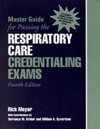 Master Guide for Passing the Respiratory Care Credentialing Exams cover