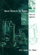 Neural Networks for Robotic Control: Theory and Applications cover