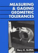 Measuring and Gaging Geometric Tolerances cover