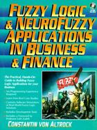 Fuzzy Logic and NeuroFuzzy Applications in Business and Finance cover