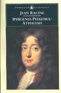 Iphigenia, Phaedra, Athaliah cover
