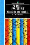 Parallel Processing: Principles and Practice cover