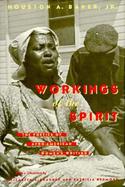Workings of the Spirit The Poetics of Afro-American Women's Writing cover