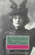 The Autobiography of Maud Gonne A Servant of the Queen cover