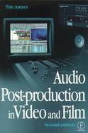 Audio Post-Production in Video and Film cover