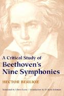 A Critical Study of Beethoven's Nine Symphonies cover