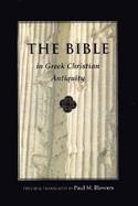 The Bible In Greek Christian Antiquity cover
