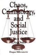Chaos, Criminology, and Social Justice The New Orderly (Dis)Order cover