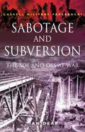 Sabotage and Subversion: The SOE and OSS at War cover