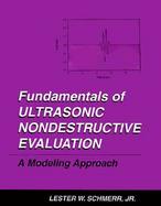 Fundamentals of Ultrasonic Nondestructive Evaluation A Modeling Approach cover