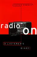 Radio on: A Listener's Diary cover