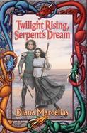 Twilight Rising, Serpent's Dream cover