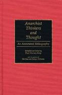 Anarchist Thinkers and Thought: An Annotated Bibliography cover