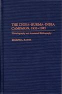 China-Burma-India Campaign, 1931-1945 Historiography and Annotated Bibliography cover