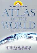 Random House Atlas of the World: Third Compact Edition cover