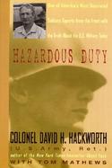 Hazardous Duty One of America's Most Decorated Soldiers Reports from the Front With the Truth About the U.S. Military Today cover