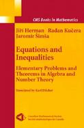 Equations and Inequalities Elementary Problems and Theorems in Algebra and Number Theory cover