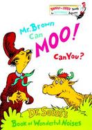 Mr Brown Can Moo! Can You? cover