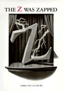 The Z Was Zapped: A Play in Twenty-Six Acts cover