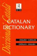 Catalan Dictionary English-Catalan/Catalan-English cover