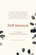 Self-Interest An Anthology of Philosophical Perspective from Antiquity to the Present cover
