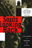 Souls Looking Back Life Stories of Growing Up Black cover