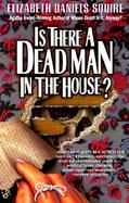 Is There a Dead Man in the House cover